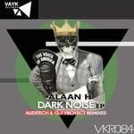 cover: Alaan H - DARK NOISE EP