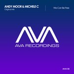 cover: Andy Moor & Michele C - We Can Be Free