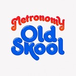 cover: Metronomy - Old Skool