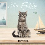 cover: Sir Felix - Better Days (Official Anthem DelfSail)