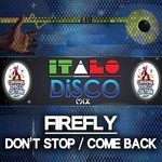 cover: Firefly - Don't Stop/Come Back (Italo Disco Mix)