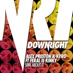 cover: Feral Is Kinky|Kyro & Alex Preston - Sink About It