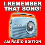 cover: Various - I Remember That Song! AM Radio Edition