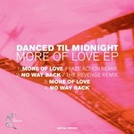 cover: Danced Til Midnight - More Of Love EP