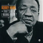 cover: Bobby Hebb - That's All I Wanna Know