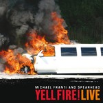 cover: Michael Franti & Spearhead - Yell Fire! Live