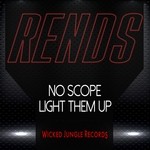 cover: Rends - No Scope: Light Them Up