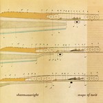 cover: Shannon Wright - Maps Of Tacit