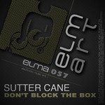 cover: Sutter Cane - Don't Block The Box