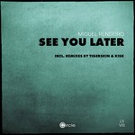 cover: Miguel Rendeiro - See You Later