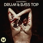 cover: Various - Bad Butterfly Drum & Bass Top