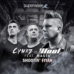 cover: Wout|Cymaz|Masta - Shootin' Fiyah