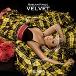 cover: Ruslan Paulo - Velvet