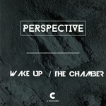 cover: Perspective - The Chamber/Wake Up