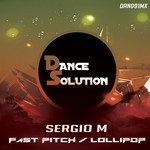 cover: Sergio M - Fast Pitch/Lollipop