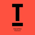 cover: Prok & Fitch - Heatwave