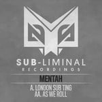 cover: Mentah - London Sub Ting/As We Roll