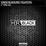 cover: Underground Fighters - Fucking Call