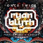 cover: Rachel K Collier|Ryan Blyth - Once Twice