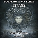 cover: Bobalino & Jay Furze - Titans