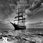 cover: Effenem - Love Your Love EP