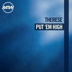 cover: Therese - Put 'Em High