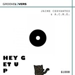 cover: Acme|Jaime Cervantes - Hey Get Up