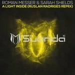 cover: Roman Messer & Sarah Shields - A Light Inside (Ruslan Radriges Remix)