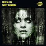 cover: Brutal Lex - Sweet Dungeon