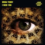 cover: Drum Teddy - I Need You