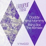 cover: Daddy & Mommy - Rising Star (The Remixes)