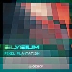 cover: Elysium - Pixel Plantation