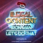 cover: Illegal Content - Iron Man/Lets Do That