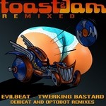 cover: Evilbeat - Twerking Bastard (Remixed)