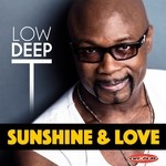 cover: Low Deep T - Sunshine & Love