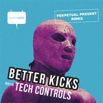 cover: Better Kicks - Tech Controls