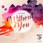 cover: Just Hear - Without You