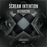 cover: Scream Intention - Destructor