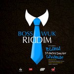 cover: Blama|Stamina Smurf|Lavaman|Stockroom Productionz - Boss Wuk Riddim