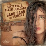 cover: Alexis Salgado|Matt Fox - Bang Bang