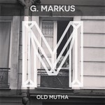 cover: G. Markus - Old Mutha