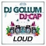 cover: Dj Cap|Dj Gollum - Loud