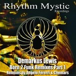 cover: Demarkus Lewis - Born 2 Funk Remixed Pt 1