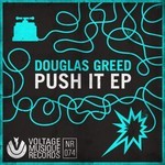 cover: Douglas Greed - Push It EP