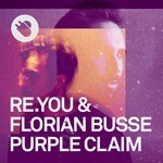 cover: Florian Busse|Re You - Purple Claim