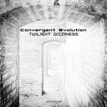 cover: Convergent Evolution - Twilight Dizziness