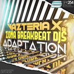 cover: Vazteria X & Zona Breakbeat Djs - Adaptation