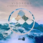 cover: Vigorous - Stomping Ground/Gull