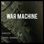 cover: War Machine - Baboon/Paper Animals