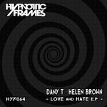 cover: Dany T|Helen Brown - Love And Hate EP